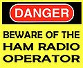 Danger Beware Of Ham Radio Operator.jpg